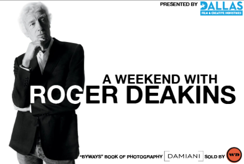 A Weekend with Roger Deakins