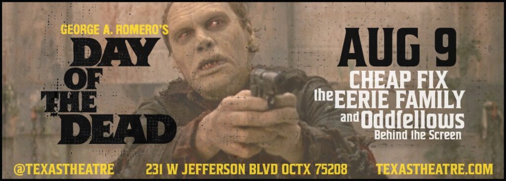 DAY OF THE DEAD + Cheap fix / The Eerie family / Oddfellows – Behind the screen